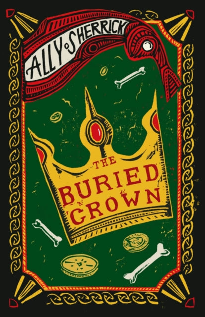The Buried Crown - 9781910655320