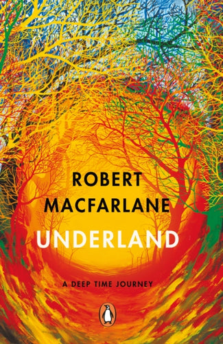 Underland : A Deep Time Journey - 9780141030579