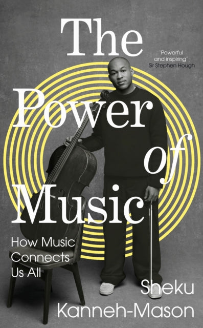 The Power of Music : How Music Connects Us All - 9780241561324