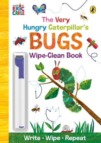 The Very Hungry Caterpillar’s Bugs : Wipe-Clean Board Book - 9780241651926