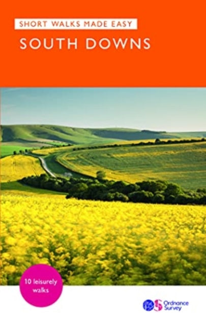 South Downs National Park : 10 Leisurely Walks - 9780319092255