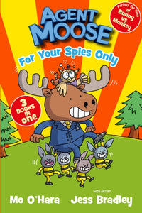 Agent Moose: Super Spy (3 book bind-up) - 9780702325397