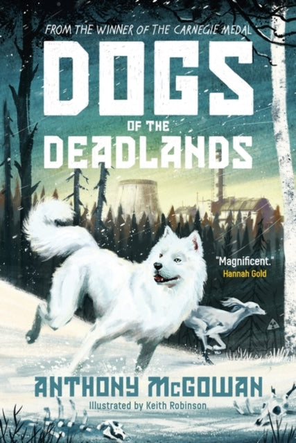 Dogs of the Deadlands : SHORTLISTED FOR THE WEEK JUNIOR BOOK AWARDS - 9780861546398