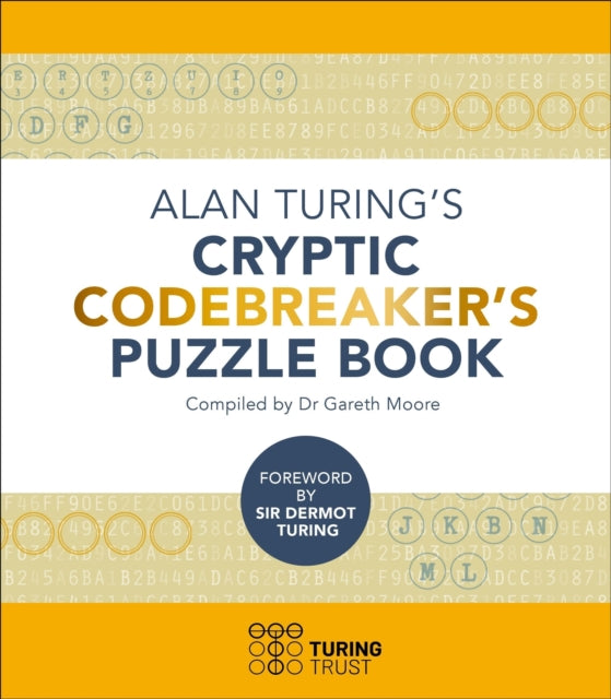 Alan Turing's Cryptic Codebreaker's Puzzle Book - 9781398825437