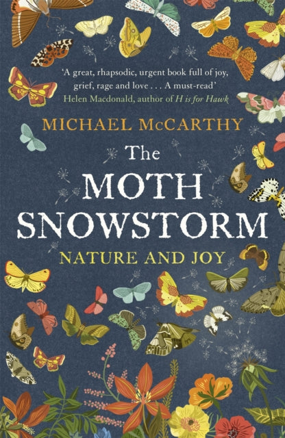 The Moth Snowstorm : Nature and Joy - 9781444792799