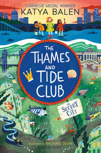 The Thames and Tide Club: The Secret City - 9781526640482