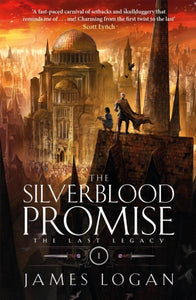 The Silverblood Promise : The Last Legacy Book 1 - 9781529432787