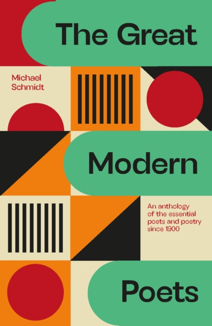 The Great Modern Poets : An anthology of the essential poets and poetry since 1900 - 9781529434156