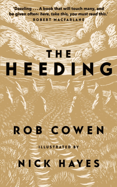The Heeding : (Longlisted for the Wainwright Prize 2022 for Nature Writing) - 9781783966332