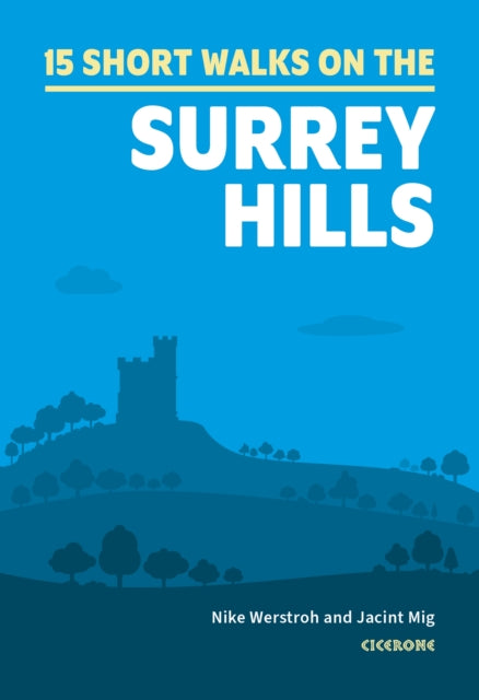 15 Short Walks in the Surrey Hills - 9781786311535