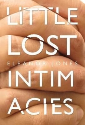 Little Lost Intimacies - 9781800748057