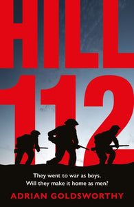 Hill 112 : a novel of D-Day and the Battle of Normandy - 9781801109031