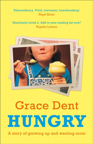 Hungry : The Highly Anticipated Memoir from One of the Greatest Food Writers of All Time-9780008333188
