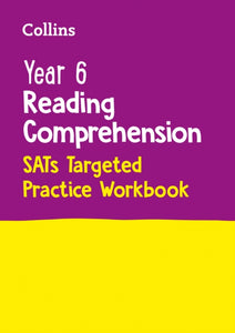Year 6 Reading Comprehension SATs Targeted Practice Workbook : For the 2022 Tests-9780008467609