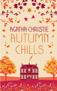 AUTUMN CHILLS: Tales of Intrigue from the Queen of Crime-9780008470975
