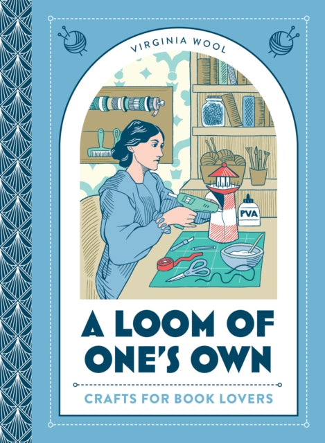 A Loom of One's Own : Crafts for Book Lovers-9780008529246