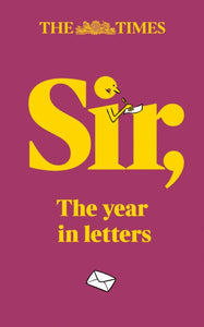 The Times Sir : The Year in Letters (1st Edition)-9780008643393