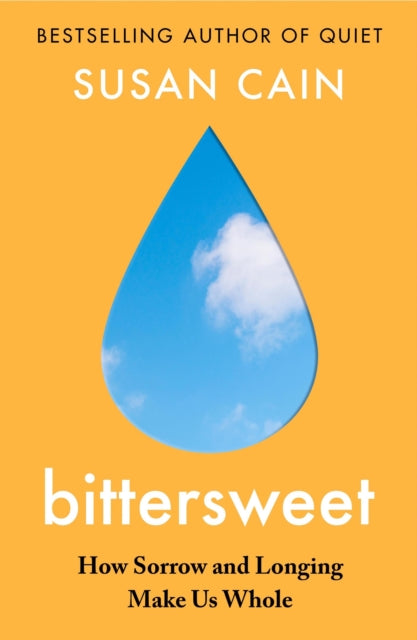 Bittersweet : How Sorrow and Longing Make Us Whole-9780241300664