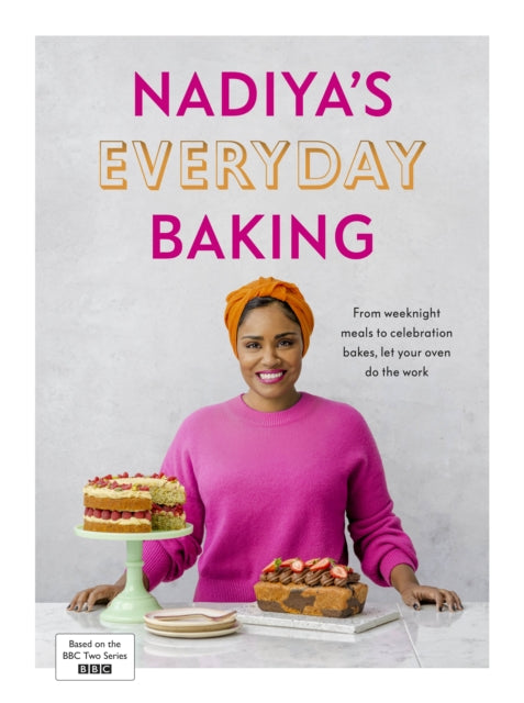 Nadiya's Everyday Baking : From weeknight meals to celebration bakes, let your oven do the work for you-9780241453247