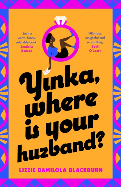 Yinka, Where is Your Huzband? : The hilarious and heartfelt romcom everyone is talking about in 2022-9780241504598