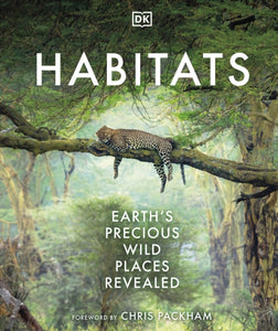 Habitats : Discover Earth's Precious Wild Places-9780241569498