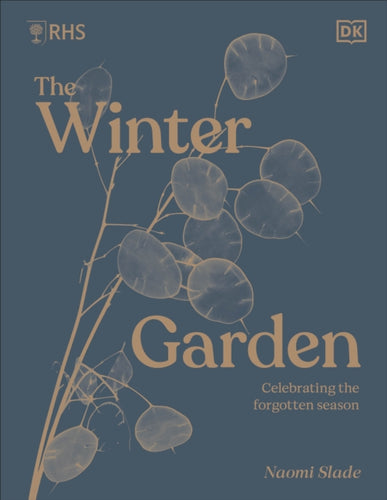 RHS The Winter Garden : Celebrating the Forgotten Season-9780241575857