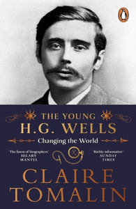 The Young H.G. Wells : Changing the World-9780241974858