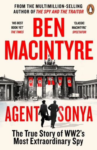 Agent Sonya : From the bestselling author of The Spy and The Traitor-9780241986950