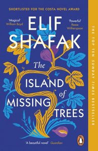 The Island of Missing Trees : Shortlisted for the Costa Novel Of The Year Award-9780241988725