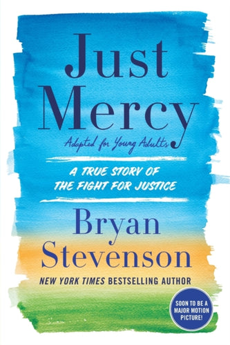 Just Mercy : A True Story of the Fight for Justice Adapted for Young Adults-9780525580065