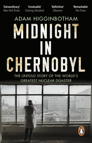 Midnight in Chernobyl : The Untold Story of the World's Greatest Nuclear Disaster-9780552172899