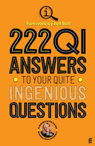 222 QI Answers to Your Quite Ingenious Questions-9780571373307