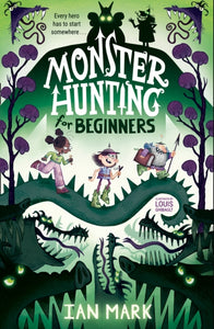 Monster Hunting For Beginners-9780755501946