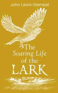 Soaring Life of the Lark-9780857525802