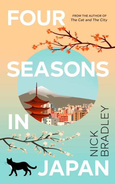 Four Seasons in Japan : A big-hearted book-within-a-book about finding purpose and belonging, perfect for fans of Matt Haig's THE MIDNIGHT LIBRARY-9780857529343
