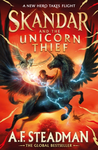 Skandar and the Unicorn Thief : The major new hit fantasy series : 1-9781398502734