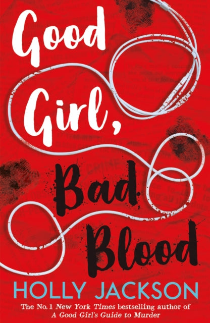 Good Girl, Bad Blood - The Sunday Times bestseller and sequel to A Good Girl's Guide to Murder-9781405297752