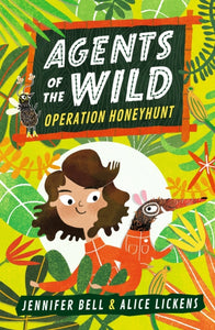 Agents of the Wild: Operation Honeyhunt-9781406388459