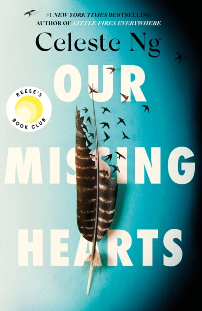 Our Missing Hearts : by the #1 New York Times bestselling author of Little Fires Everywhere-9781408716915