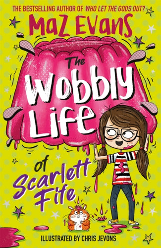 The Wobbly Life of Scarlett Fife : Book 2-9781444957778