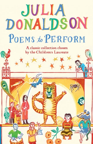 Poems to Perform : A Classic Collection Chosen by the Children's Laureate-9781447243397