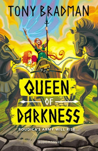 Queen of Darkness : Boudica's army will rise...-9781472953742