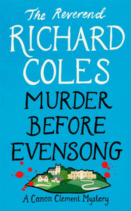 Murder Before Evensong : A Canon Clement Mystery-9781474612630