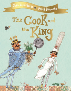 The Cook and the King-9781509813780