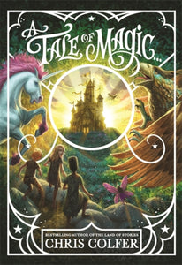 A Tale of Magic: A Tale of Magic...-9781510202122