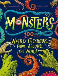 Monsters : 100 Weird Creatures from Around the World-9781526363497