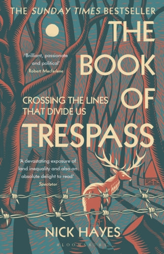 The Book of Trespass : Crossing the Lines that Divide Us-9781526604729