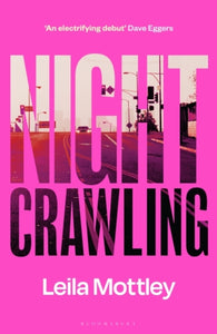 Nightcrawling : 'An electrifying debut'-9781526634566