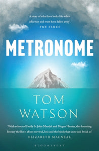 Metronome : The 'unputdownable' BBC Two Between the Covers Book Club Pick-9781526639561