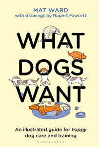 What Dogs Want-9781526639950